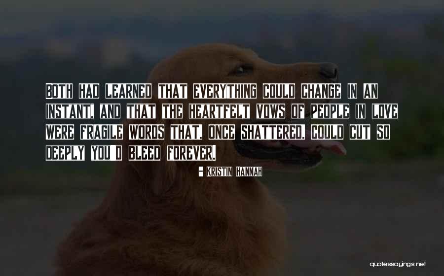 Tahirou Sarr Quotes By Kristin Hannah Tahirou Sarr Quotes By Kristin Hannah