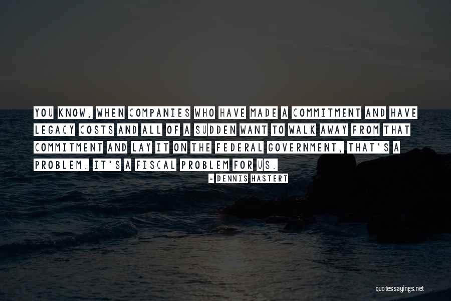Tahminince Quotes By Dennis Hastert Tahminince Quotes By Dennis Hastert