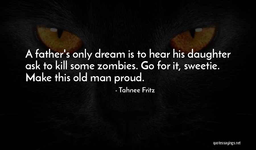 Tahnee Fritz Quotes 419607