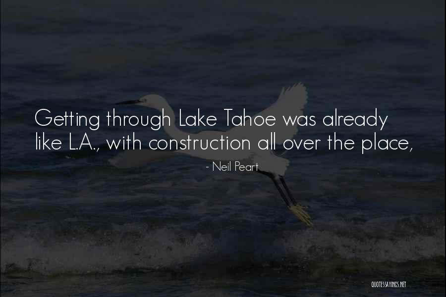 Tahoe Quotes By Neil Peart