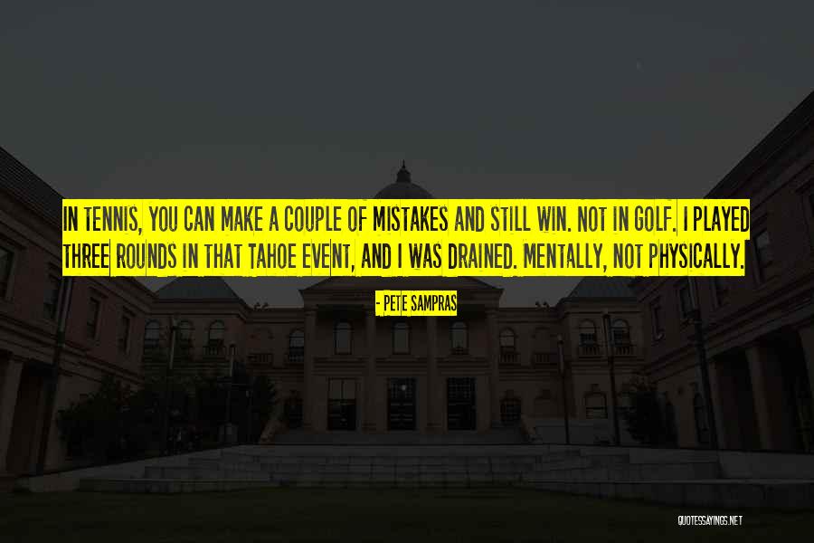 Tahoe Quotes By Pete Sampras Tahoe Quotes By Pete Sampras