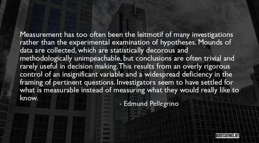 Tahona Quotes By Edmund Pellegrino Tahona Quotes By Edmund Pellegrino