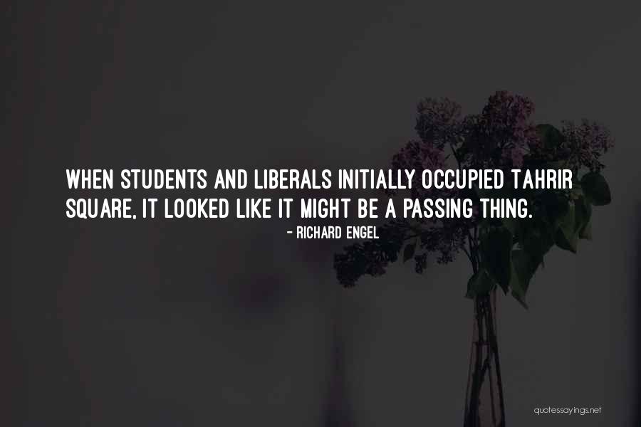 Tahrir Square Quotes By Richard Engel Tahrir Square Quotes By Richard Engel