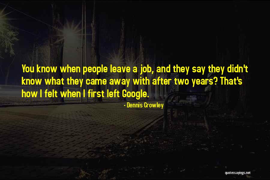 Tahsin Pasa Quotes By Dennis Crowley Tahsin Pasa Quotes By Dennis Crowley