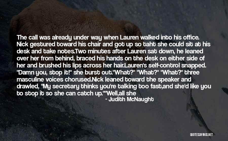 Taht Quotes By Judith McNaught Taht Quotes By Judith McNaught