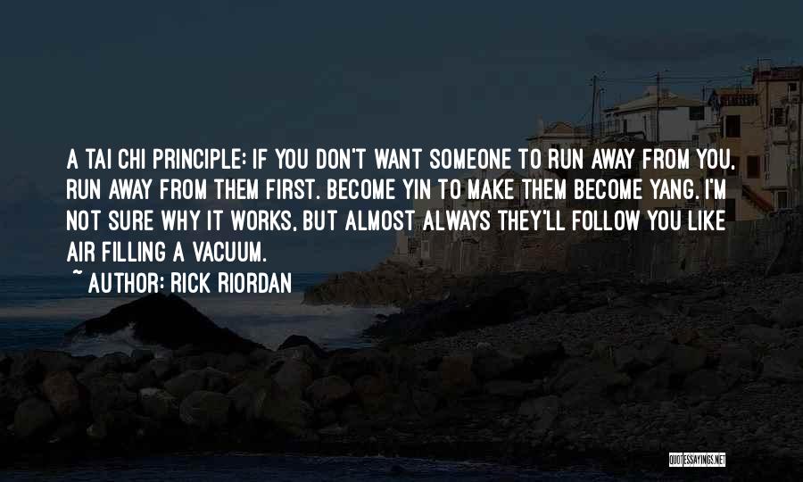 Tai Chi Quotes By Rick Riordan