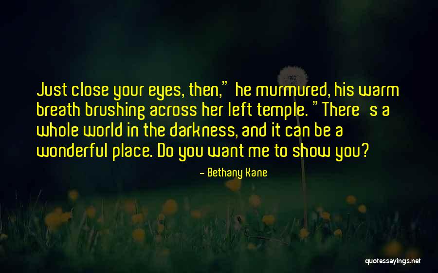Taiba Quotes By Bethany Kane Taiba Quotes By Bethany Kane