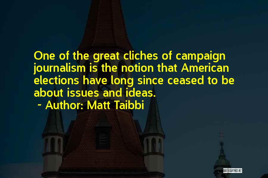 Taibbi Quotes By Matt Taibbi