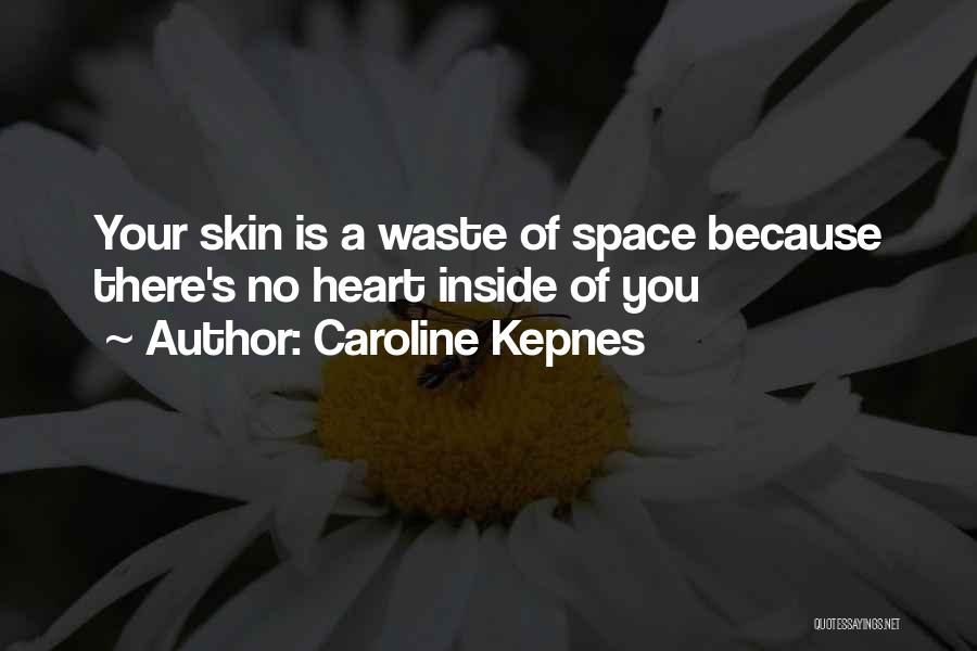 Taibo Sun Quotes By Caroline Kepnes