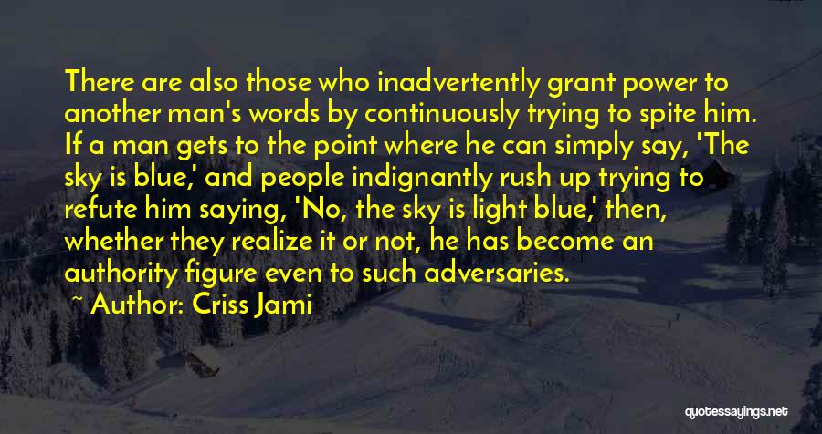 Taibo Sun Quotes By Criss Jami