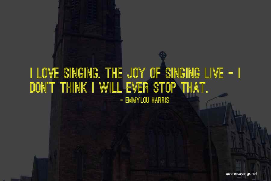 Taieddha Quotes By Emmylou Harris Taieddha Quotes By Emmylou Harris