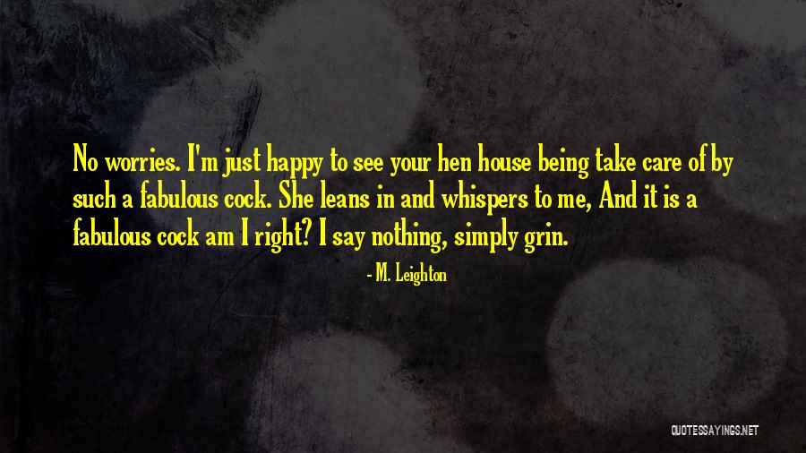 Taigas Dad Quotes By M. Leighton Taigas Dad Quotes By M. Leighton