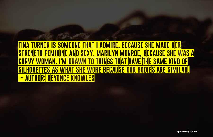 Taiguara Rodrigues Quotes By Beyonce Knowles