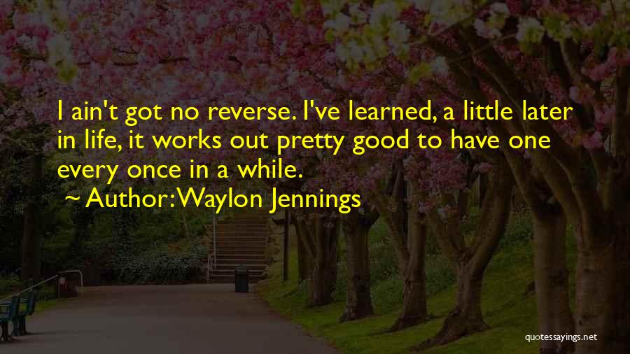 Taiguara Rodrigues Quotes By Waylon Jennings
