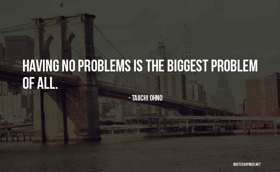 Taiichi Quotes By Taiichi Ohno Taiichi Quotes By Taiichi Ohno