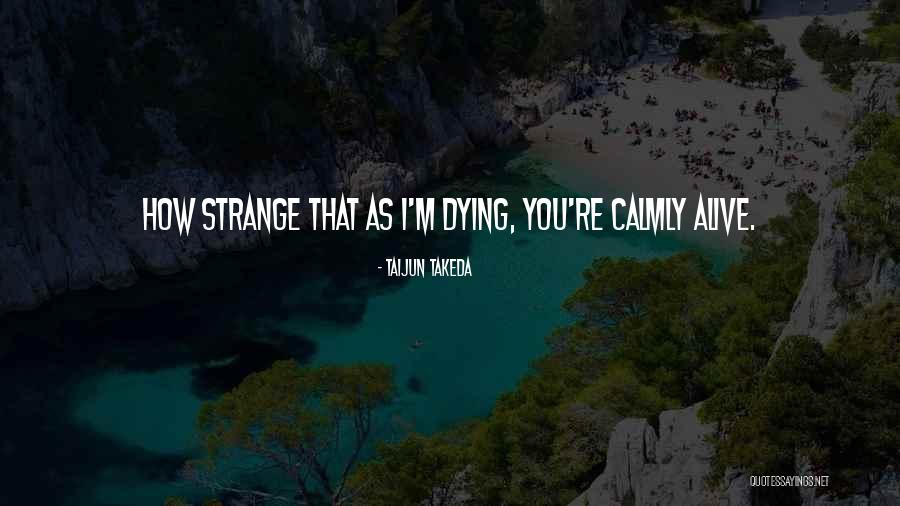 Taijun Takeda Quotes 1022406 Taijun Takeda Quotes 1022406
