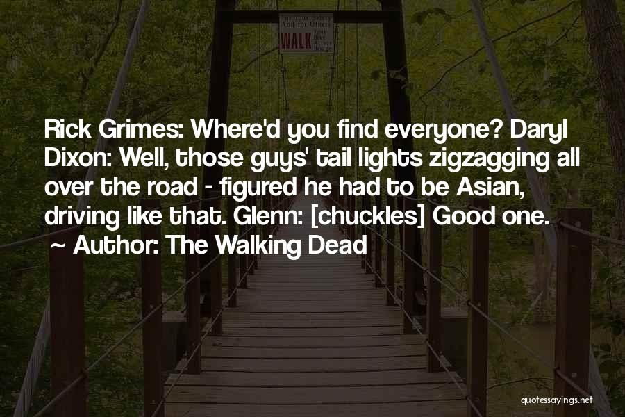 Tail Lights Quotes By The Walking Dead