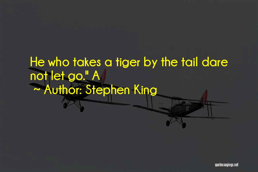 Tail Quotes By Stephen King