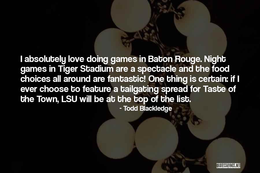 Tailgating T-shirt Quotes By Todd Blackledge Tailgating T-shirt Quotes By Todd Blackledge
