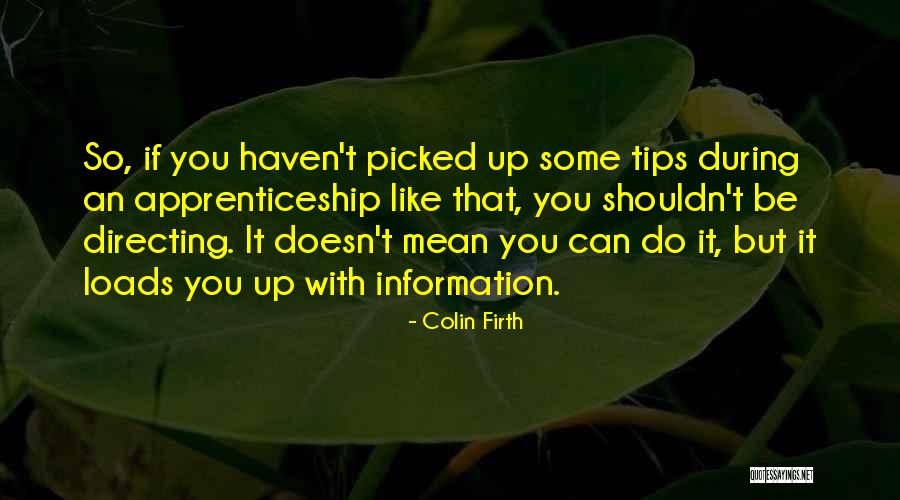 Taillader Quotes By Colin Firth Taillader Quotes By Colin Firth