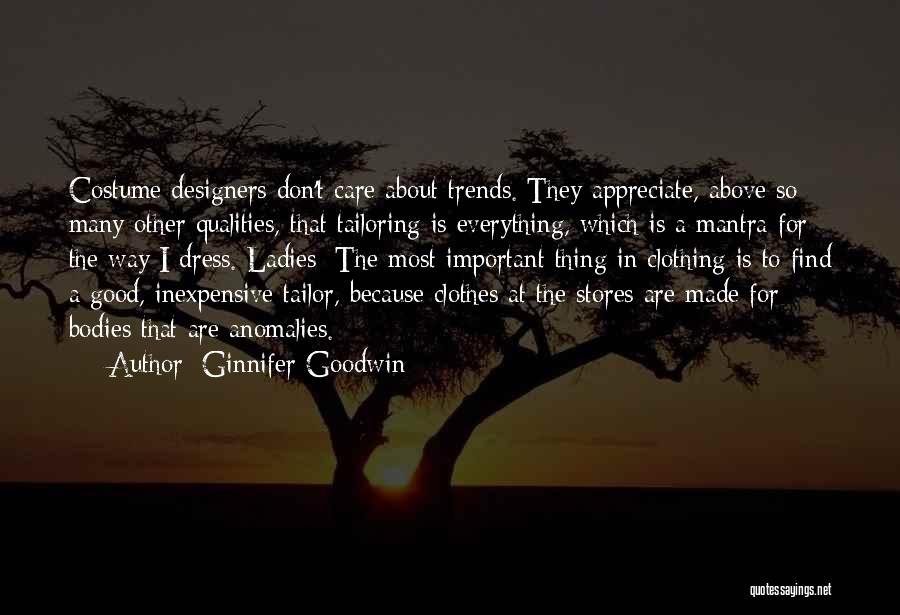 Tailor Made Quotes By Ginnifer Goodwin