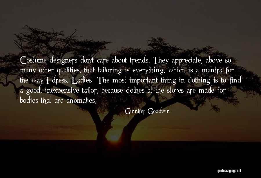 Tailor Made Quotes By Ginnifer Goodwin