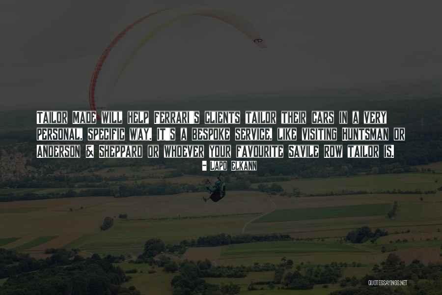 Tailor Made Quotes By Lapo Elkann Tailor Made Quotes By Lapo Elkann
