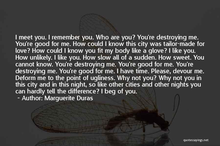 Tailor Made Quotes By Marguerite Duras Tailor Made Quotes By Marguerite Duras
