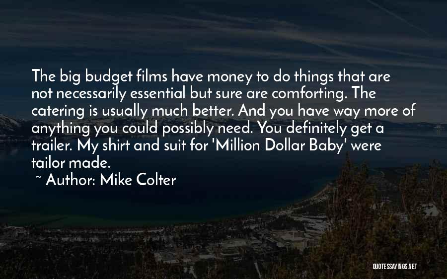 Tailor Made Quotes By Mike Colter