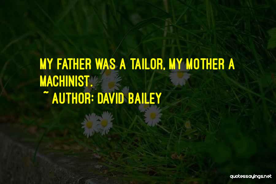 Tailor Quotes By David Bailey