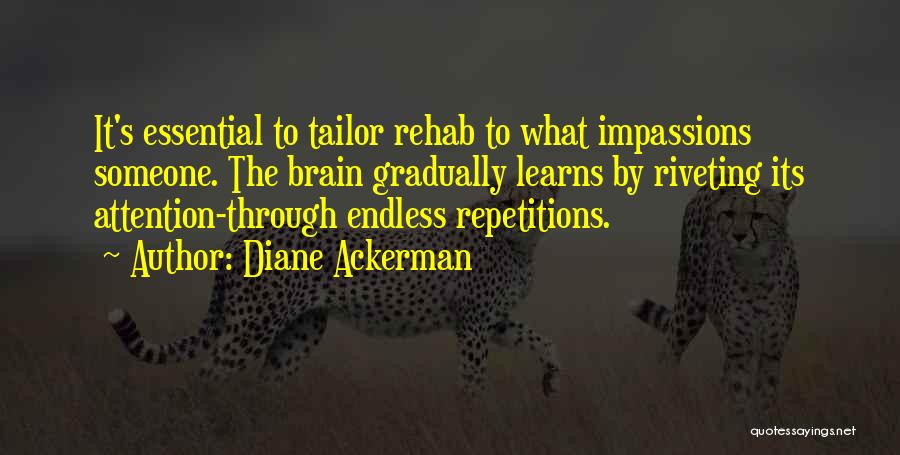 Tailor Quotes By Diane Ackerman