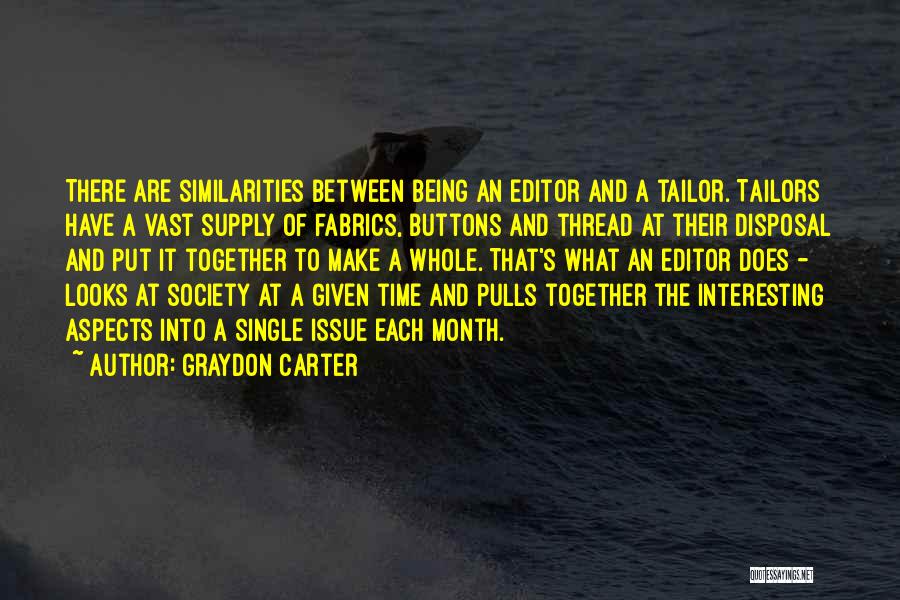 Tailor Quotes By Graydon Carter