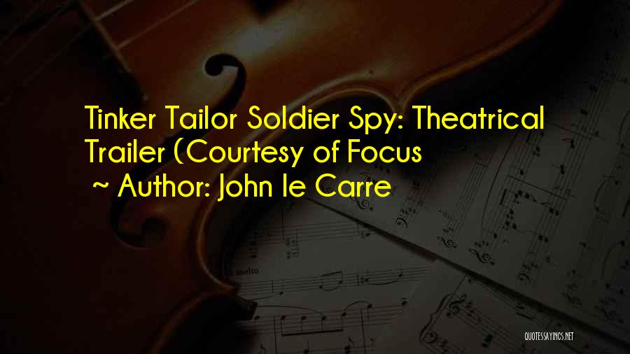 Tailor Quotes By John Le Carre