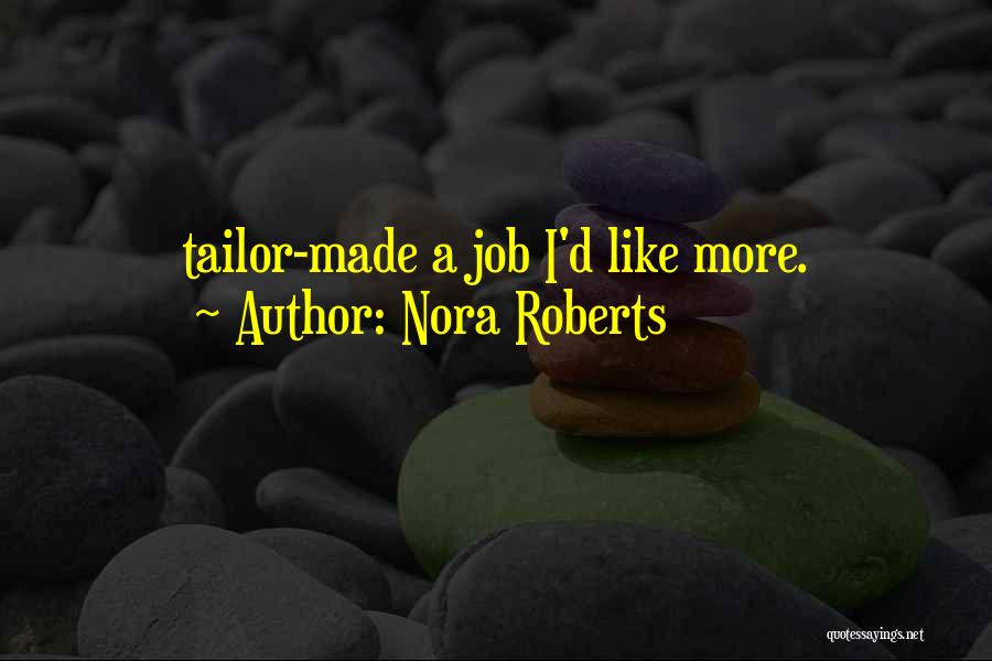 Tailor Quotes By Nora Roberts