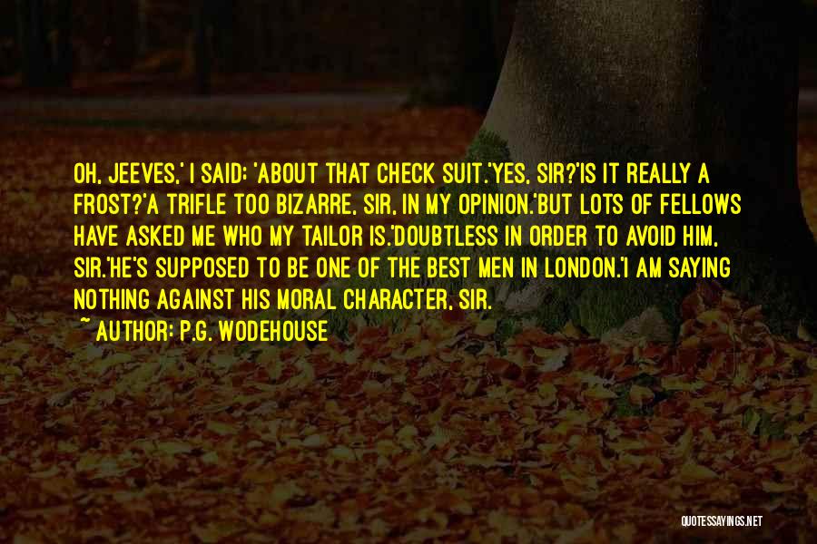 Tailor Quotes By P.G. Wodehouse