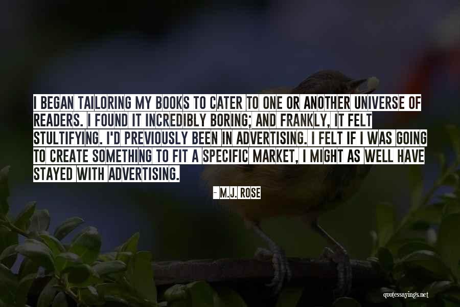 Tailoring Advertising Quotes By M.J. Rose Tailoring Advertising Quotes By M.J. Rose