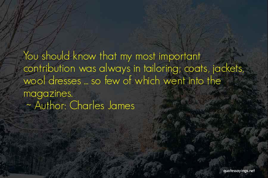 Tailoring Quotes By Charles James