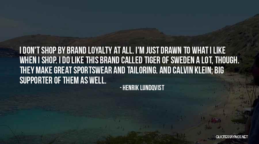 Tailoring Quotes By Henrik Lundqvist