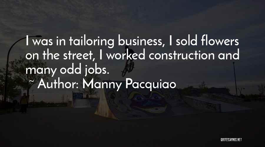 Tailoring Quotes By Manny Pacquiao
