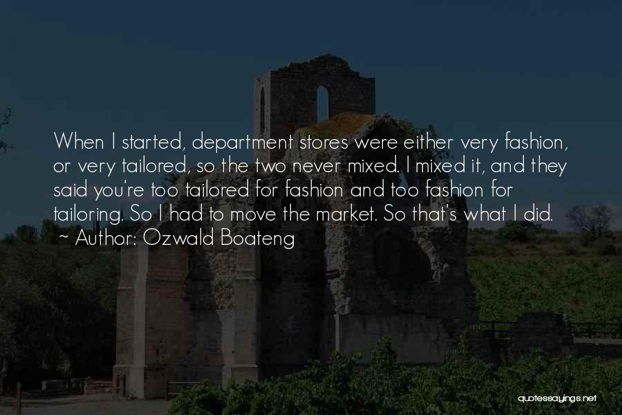 Tailoring Quotes By Ozwald Boateng