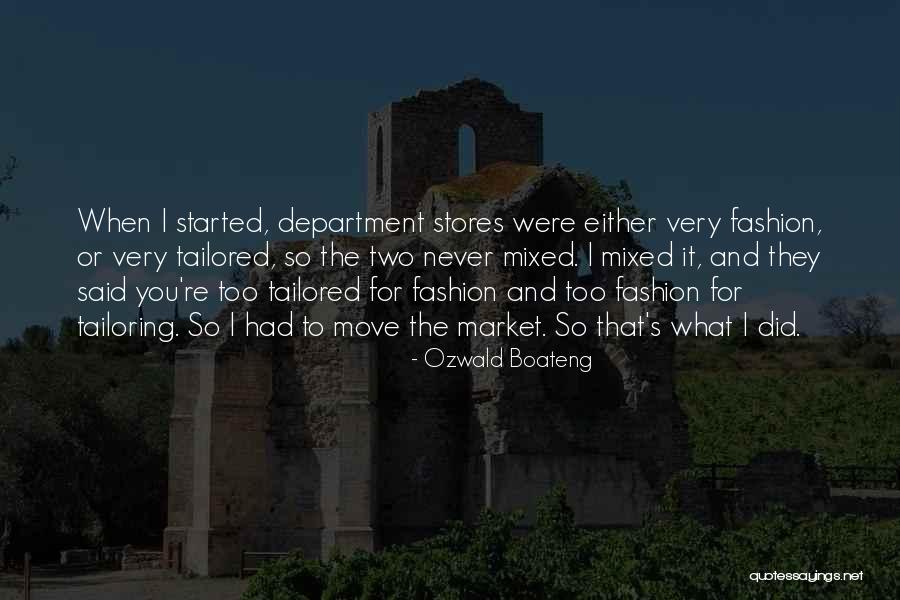 Tailoring Quotes By Ozwald Boateng