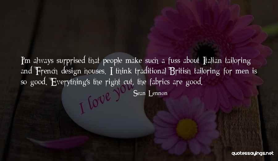 Tailoring Quotes By Sean Lennon Tailoring Quotes By Sean Lennon