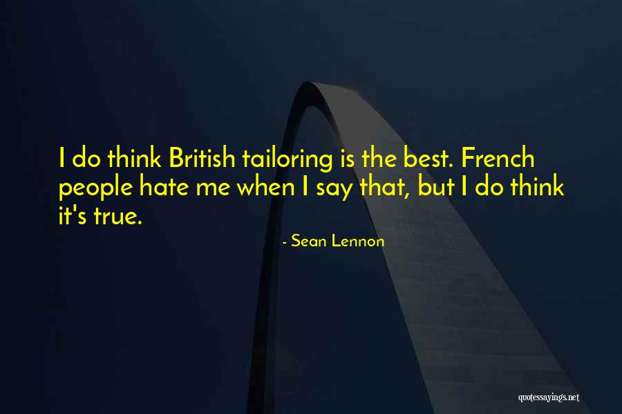 Tailoring Quotes By Sean Lennon