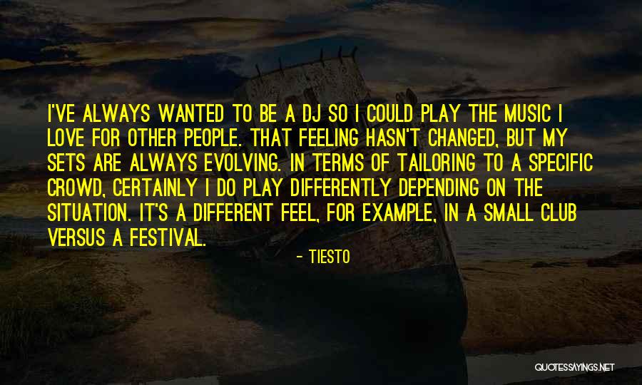 Tailoring Quotes By Tiesto