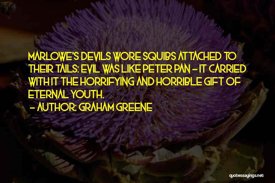 Tails Quotes By Graham Greene