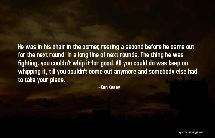 Tailwater Outfitters Quotes By Ken Kesey Tailwater Outfitters Quotes By Ken Kesey