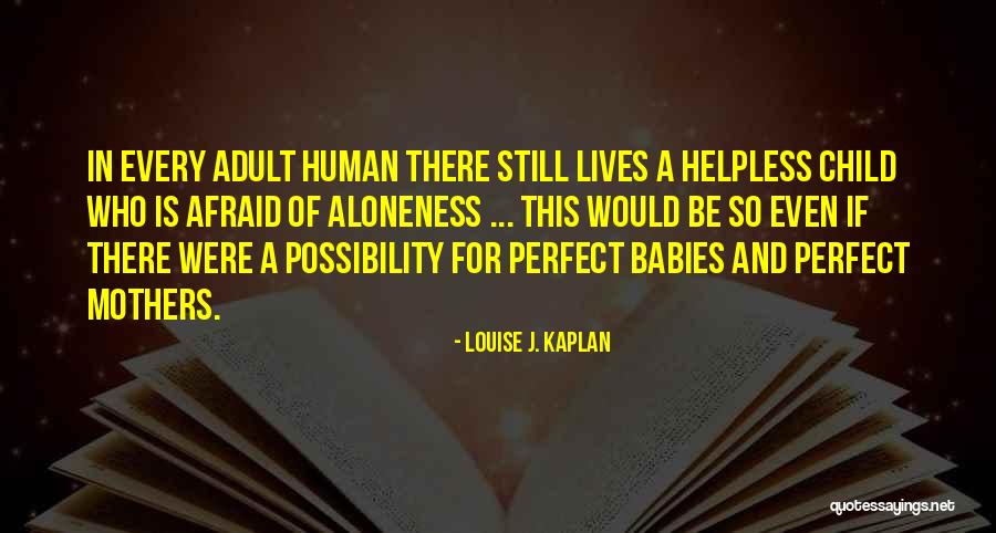 Taimadou Quotes By Louise J. Kaplan Taimadou Quotes By Louise J. Kaplan