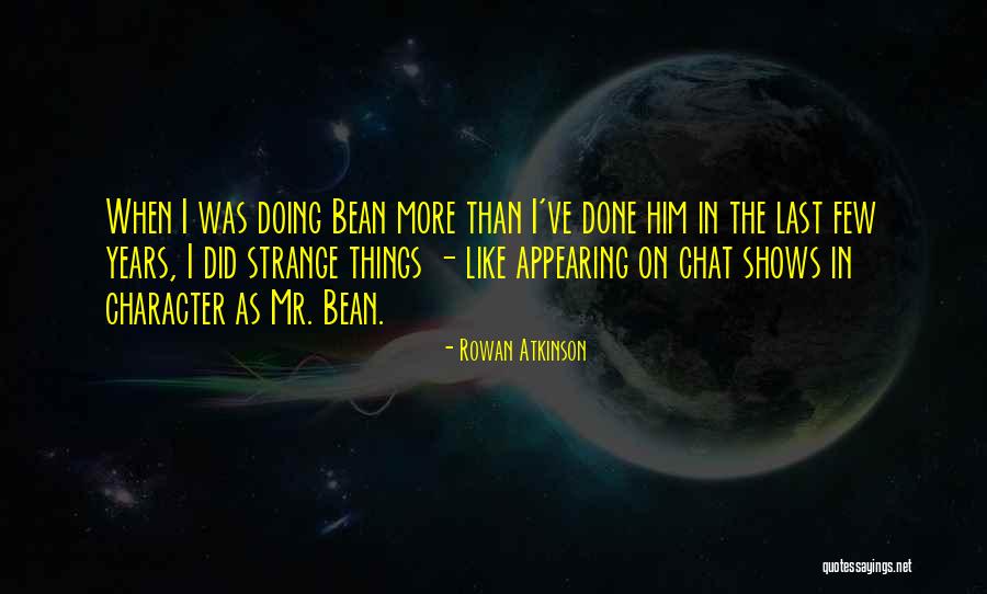Taimur Rahman Quotes By Rowan Atkinson Taimur Rahman Quotes By Rowan Atkinson