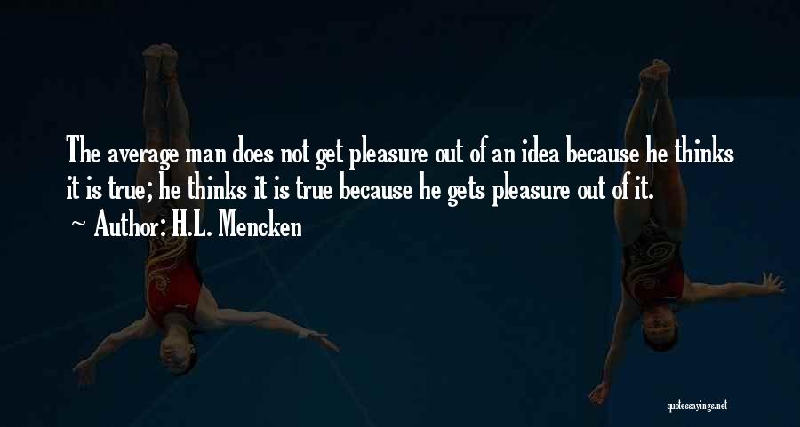 Taina Elg Quotes By H.L. Mencken