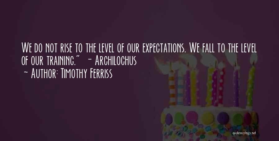 Taina Pohatu Quotes By Timothy Ferriss